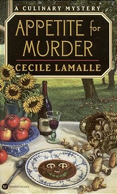 Appetite For Murder: A Culinary Mystery-..