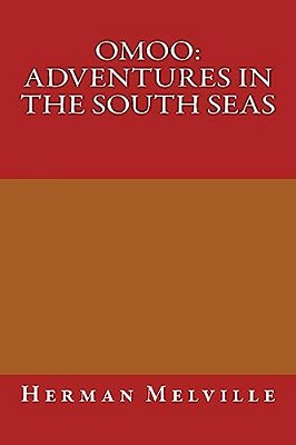 Omoo: Adventures In The South Seas-..
