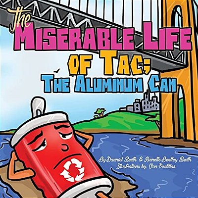 The Miserable Life Of Tac: The Aluminum Can-..