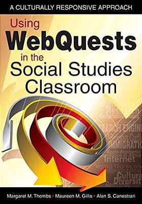 Using Webquests In The Social Studies Classroom: A Culturally Responsive Approach-..