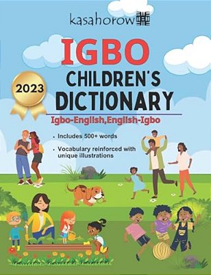 Igbo Children's Dictionary: Illustrated Igbo-English, English-Igbo-..