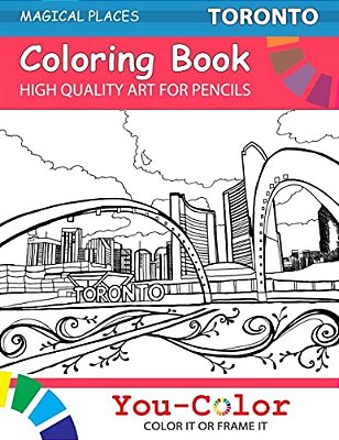 Toronto Coloring Book: Magicale Places Coloring Books-..
