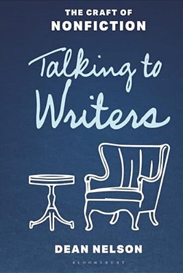 Talking To Writers: The Craft Of Nonfiction-..