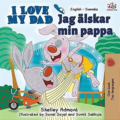 I Love My Dad (English Swedish Bilingual Book)-..