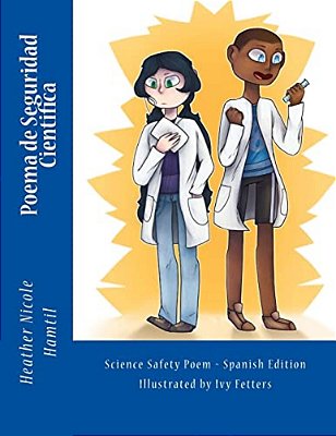 Poema De Seguridad Cientifica: Science Safety Poem Spanish Edition-..