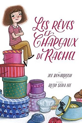 Rachel's Dreams And Hats, French Edition-..