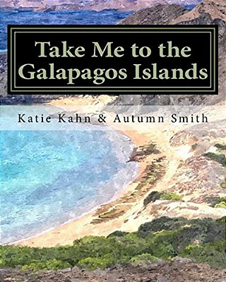 Take Me To The Galapagos Islands-..