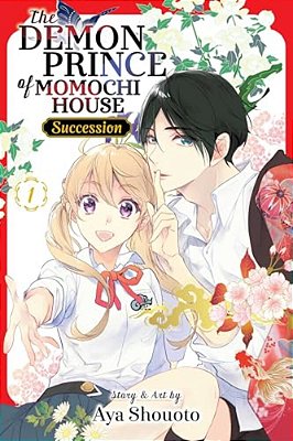 Demon Prince Of Momochi House: Succession, Vol. 1-..