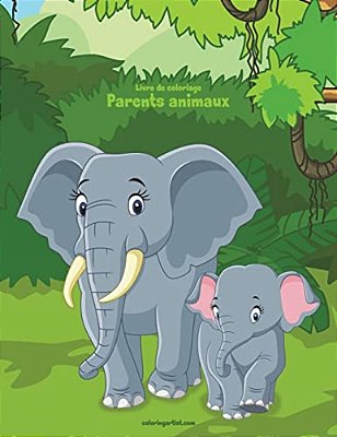 Livre De Coloriage Parents Animaux 1-..