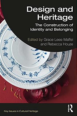Design And Heritage: The Construction Of Identity And Belonging-..