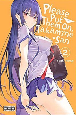Please Put Them On, Takamine-San, Vol. 2-..