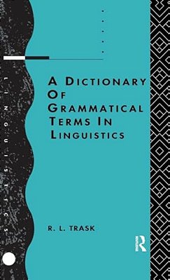 A Dictionary Of Grammatical Terms In Linguistics-..