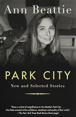Park City: New And Selected Stories-..