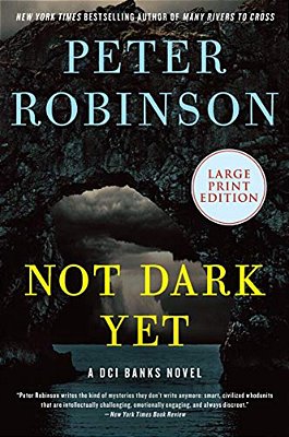 Not Dark Yet: A Dci Banks Novel-..