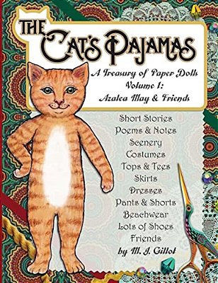 The Cat's Pajamas: A Treasury Of Paper Dolls: Volume 1: Azalea May And Friends-..