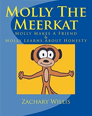 Molly The Meerkat: Molly Makes A Friend/Molly Learns About Honesty-..
