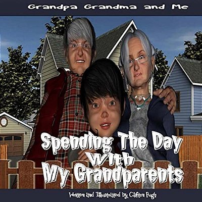 Spending The Day With My Grandparents: Grandpa Grandma And Me-..