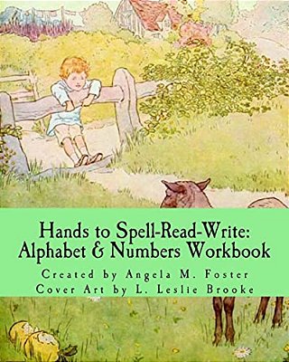 Hands To Spell-Read-write: Alphabet & Numbers Workbook-..