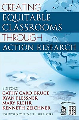 Creating Equitable Classrooms Through Action Research-..