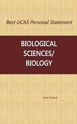 Best Ucas Personal Statement: Biological Sciences/Biology-..