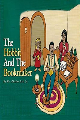 The Hobbit And The Bookmaker: A Bedtime Fairy Tale For Children Of All Ages-..