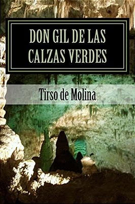 Don Gil De Las Calzas Verdes-..