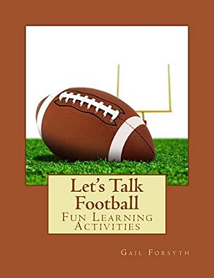 Let's Talk Football: Fun Learning Activities-..