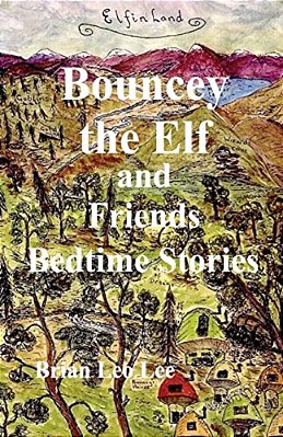 Bouncey The Elf And Friends Bedtime Stories-..