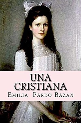 Una Cristiana (Spanish Edition)-..