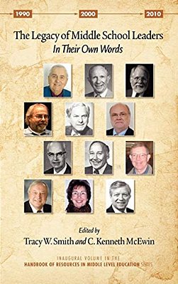 The Legacy Of Middle School Leaders: In Their Own Words-..