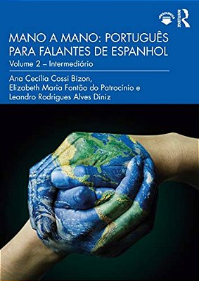 Mano A Mano: Português Para Falantes De Espanhol: Volume 2 - Intermediário-..
