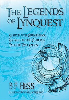 The Legends Of Lynquest: Search For Greatness & Secret Of The Child & Tale Of Two Faces-..