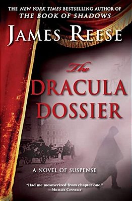 The Dracula Dossier: A Novel Of Suspense-..