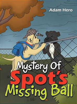 Mystery Of Spot's Missing Ball-..