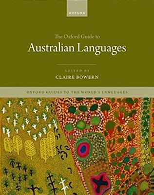 The Oxford Guide To Australian Languages-..