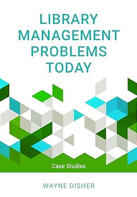 Library Management Problems Today: Case Studies-..