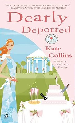 Dearly Depotted: A Flower Shop Mystery-..