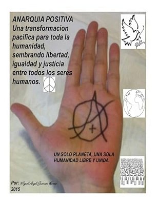 Anarquia Postiva: Una Utopia Posible-..