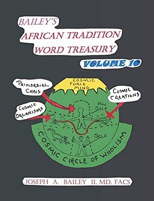 Bailey's African Tradition Word Treasury Volume 10-..