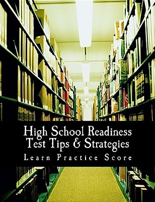 High School Readiness Test Tips & Strategies-..