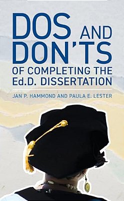 Dos And Don'Ts Of Completing The Ed. D. Dissertation-..