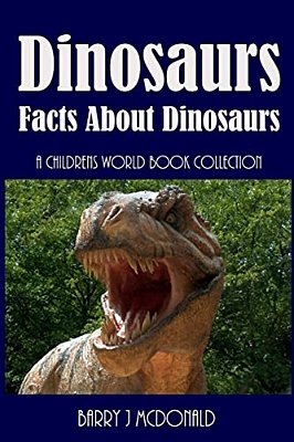 Dinosaurs: Amazing Pictures And Fun Facts Book About Dinosaurs-..