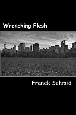 Wrenching Flesh: Hard Literature-..