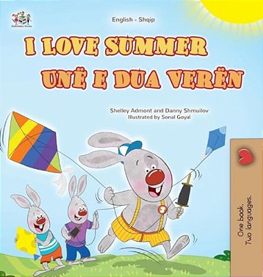 I Love Summer (English Albanian Bilingual Children's Book)-..