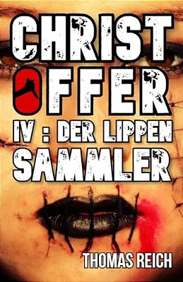 Christoffer IV: Der Lippensammler-..