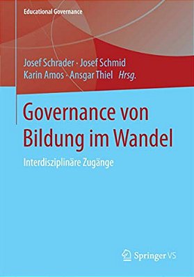 Governance Von Bildung Im Wandel: Interdisziplinäre Zugänge-..