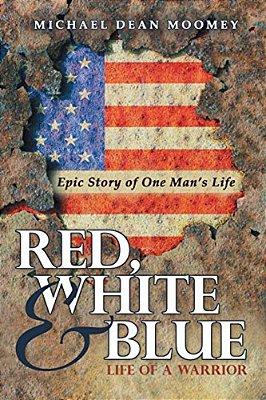 Red, White & Blue: Life Of A Warrior-..