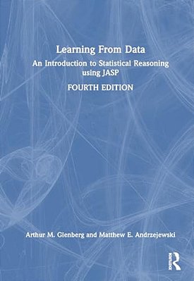 Learning From Data: An Introduction To Statistical Reasoning Using Jasp-..