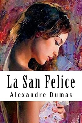 La San Felice: Tome V-..