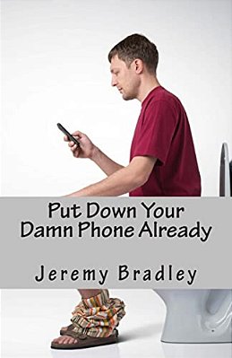 Put Down Your Damn Phone Already: A (Loving) Rant About Your Obnoxious Cellphone Use-..